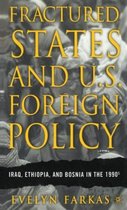 Fractured States and U.S. Foreign Policy