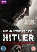 Man Who Crossed Hitler