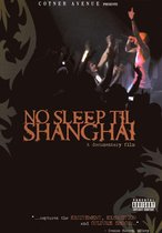 No Sleep Till Shangai