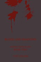 Blood and Shadows