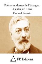Poetes modernes de l'Espagne - Le duc de Rivas