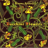 Mimmo Epifani - Zucchini Flowers (CD)