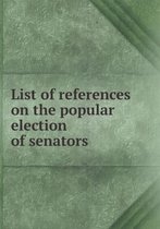 List of references on the popular election of senators