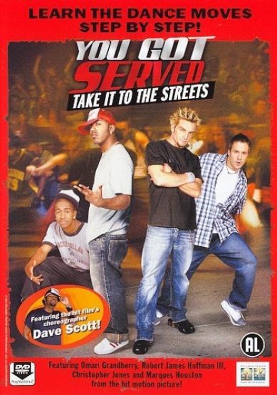 You Got Served - Take It To The Streets