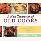 A New Generation of Old Cooks-Volume 1