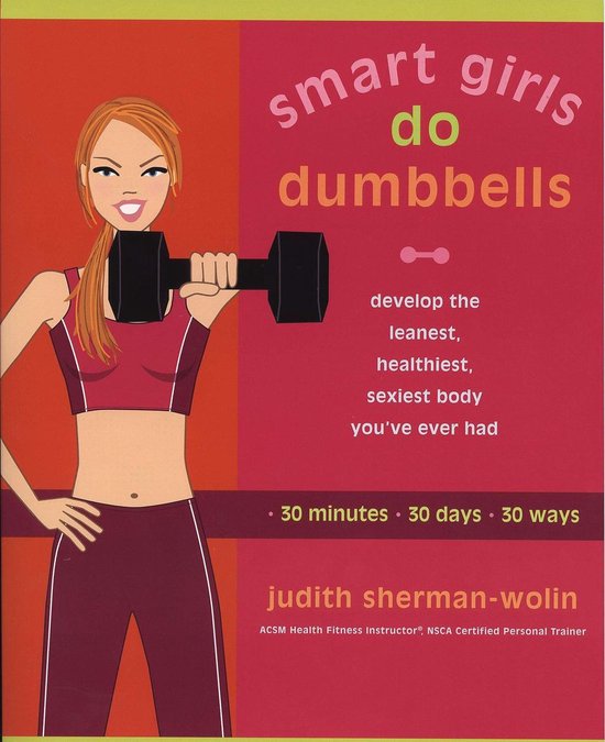 ISBN Smart Girls Do Dumbbells, nourriture & boisson, Anglais, Livre broché, 240 pages
