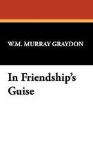 In Friendship's Guise