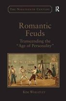 The Nineteenth Century Series- Romantic Feuds