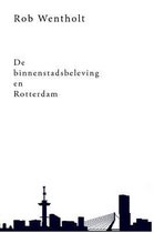 De Binnenstadsbeleving En Rotterdam