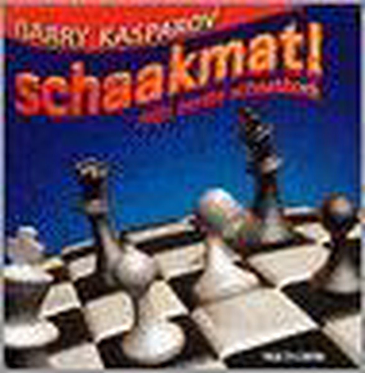 Schaakmat, Garry Kasparov | 9789056911645 | Boeken | bol.com