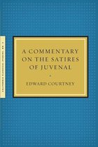California Classical Studies-A Commentary on the Satires of Juvenal