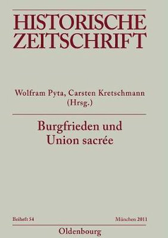 Historische Zeitschrift / Beihefte- Burgfrieden und Union sacrée