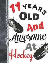 11 Years Old and Awesome at Hockey