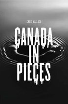 CANADA IN PIECES