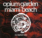 Opium Garden Miami Beach [Atoll]