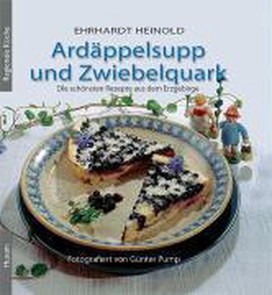 Ardäppelsupp und Zwiebelquark, Ehrhardt Heinold | 9783898762618 ...