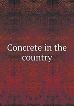 Concrete in the Country