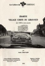 Cahiers du Cermoc (1991-2001) - Zrariyé, village chiite du Liban‑Sud de 1900 à nos jours