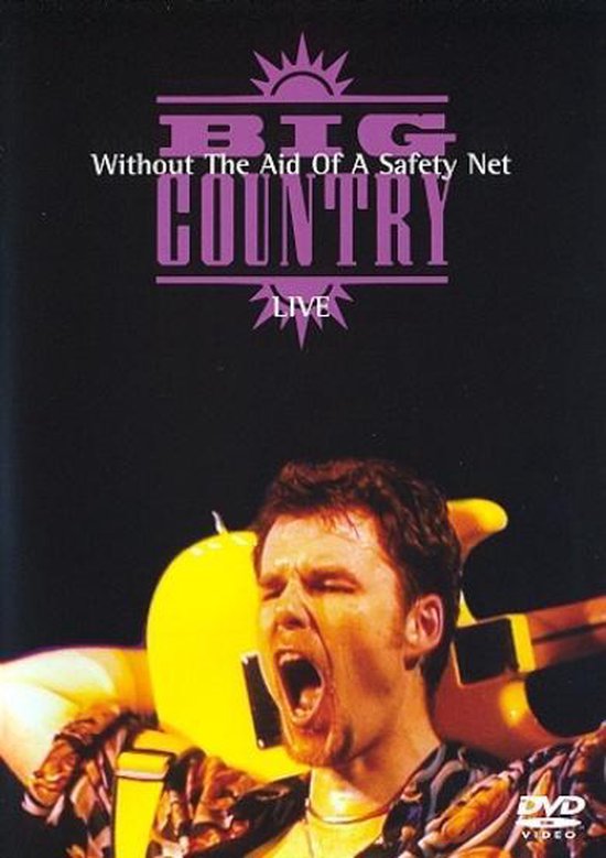 Big Country - Without The Aid Of A Safty Net