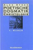Poetische Dogmatik: Christologie: Band 1