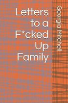 Letters to a F*cked Up Family