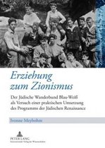 Zivilisationen und Geschichte / Civilizations and History / Civilisations et Histoire- Erziehung zum Zionismus