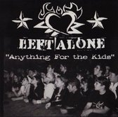 Left Alone - Anything For The Kids (CD)