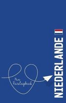 Niederlande - Mein Reisetagebuch