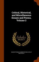 Critical, Historical, and Miscellaneous Essays and Poems, Volume 2