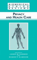 Biomedical Ethics Reviews- Privacy and Health Care