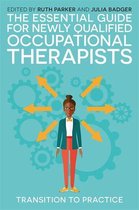 The Essential Guide for Newly Qualified Occupational Therapists