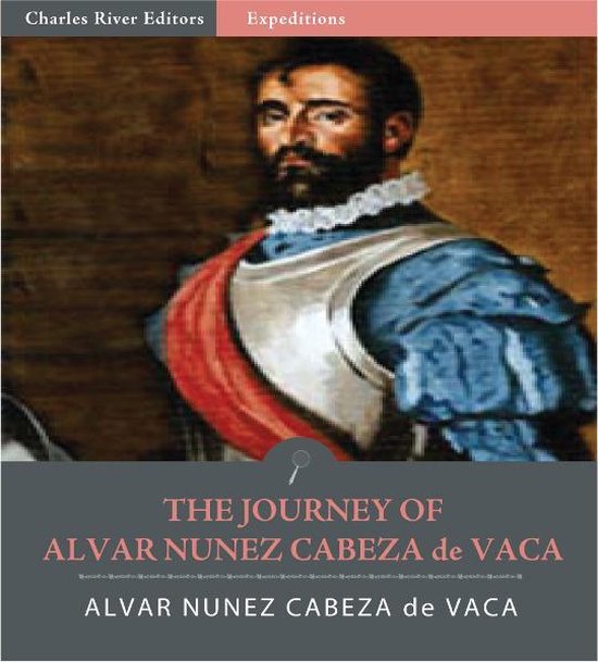 The Journey of Alvar Nunez Cabeza de Vaca - cover