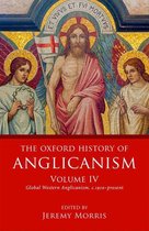 Oxford History of Anglicanism - The Oxford History of Anglicanism, Volume IV