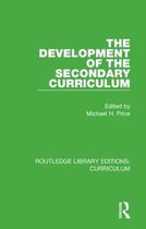 Routledge Library Editions: Curriculum-The Development of the Secondary Curriculum