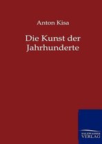 Die Kunst Der Jahrhunderte