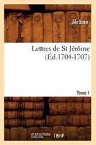 Religion- Lettres de St Jérôme. Tome 1 (Éd.1704-1707)
