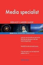 Media Specialist Red-Hot Career Guide; 2544 Real Interview Questions