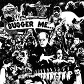 Bugger Me -Ltd-