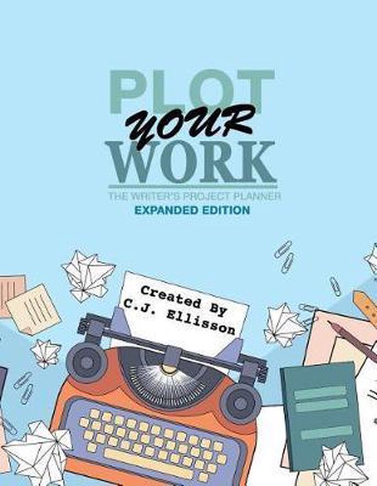 Plot Your Work (Expanded Edition) - cover