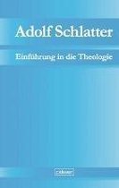 Adolf Schlatter - Einführung in die Theologie