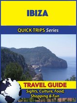 Ibiza Travel Guide (Quick Trips Series)
