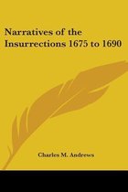 Narratives Of The Insurrections 1675 To 1690