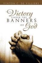 Victory Under the Banners of God