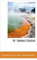 Dr. Holmes's Boston