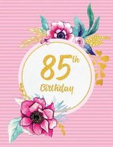 85th Birthday