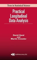 Chapman & Hall/CRC Texts in Statistical Science - Practical Longitudinal Data Analysis