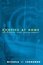Exotics at Home - Anthropologies, Others, American Modernity