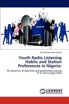Youth Radio Listening Habits and Station Preferences in Nigeria