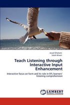 Teach Listening through Interactive Input Enhancement