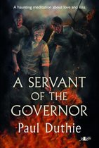 Servant of the Governor, A